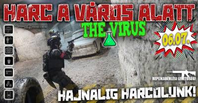 Harc A Város Alatt - The Virus - 06.07.